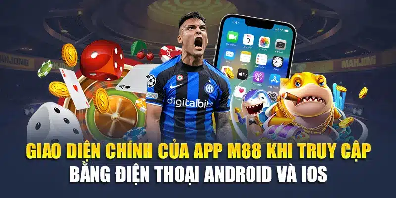 Tải App M88 1 Giao diện chính của app M88 khi truy cập bằng điện thoại Android và iOS